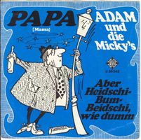 Adam & Micky's - Papa (Mama) (7")