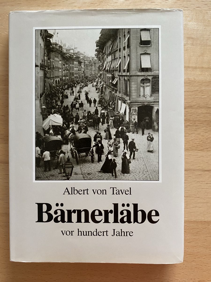 Libri: Bärnerläbe vor hundert Jahre - Albert von Tavel – Usato da Schwarzenburg venduto da Michellu