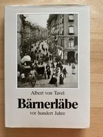 Bärnerläbe vor hundert Jahre - Albert von Tavel