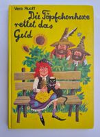 Die Töpfchenhexe rettet das Geld - Vera Ruoff / Buch 1978