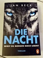 Jan Beck Die Nacht, Wirst du morgen noch leben