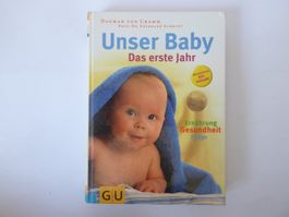 Buch: Unser Baby - Das erste Jahr, Cramm, Gräfe und Unzer