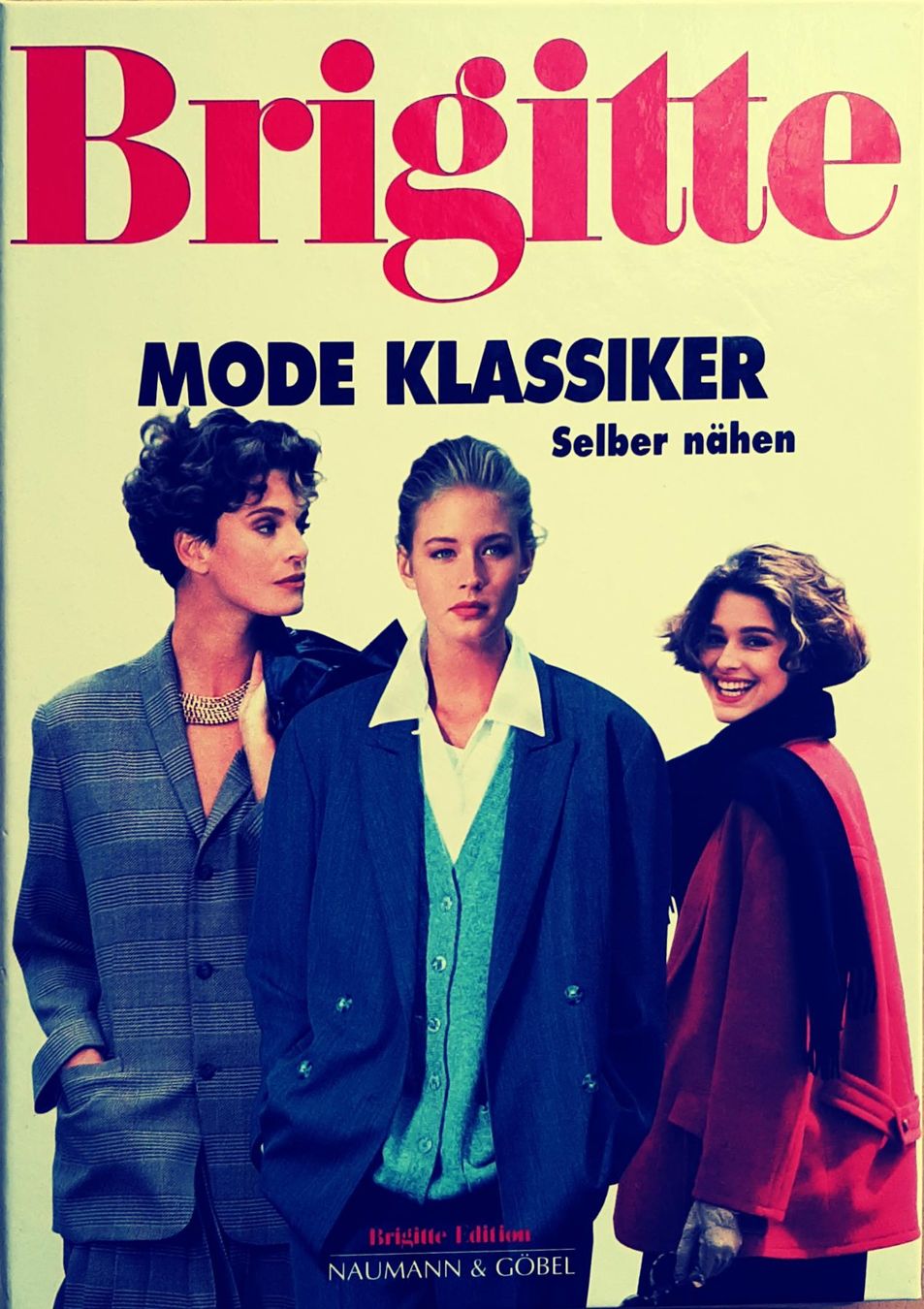 Bücher: Brigitte Edition, Naumann&Göbel: Modeklassiker selber nähen – Gebraucht aus Niederhasli von pri_62hf