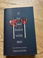 If he had been with me - Laura Nowlin