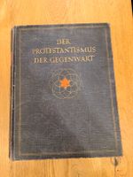 Antikes Buch: Der Protestantismus der Gegenwart