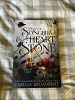 The Songbird & The Heart of Stone, Carissa Broadbent (ENG)