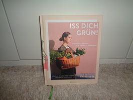 *** Kochbuch *** / Iss dich grün! Anina Gepp / gesund kochen
