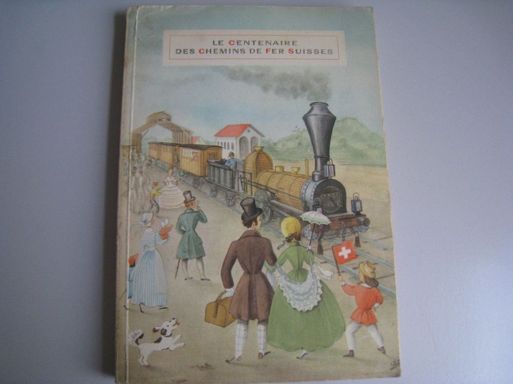 Le Centenaire des Chemins de Fer Suisses, 1947 Kaufen auf Ricardo