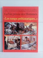 BD La vie privée des hommes "Les temps préhistoriques" / Lou