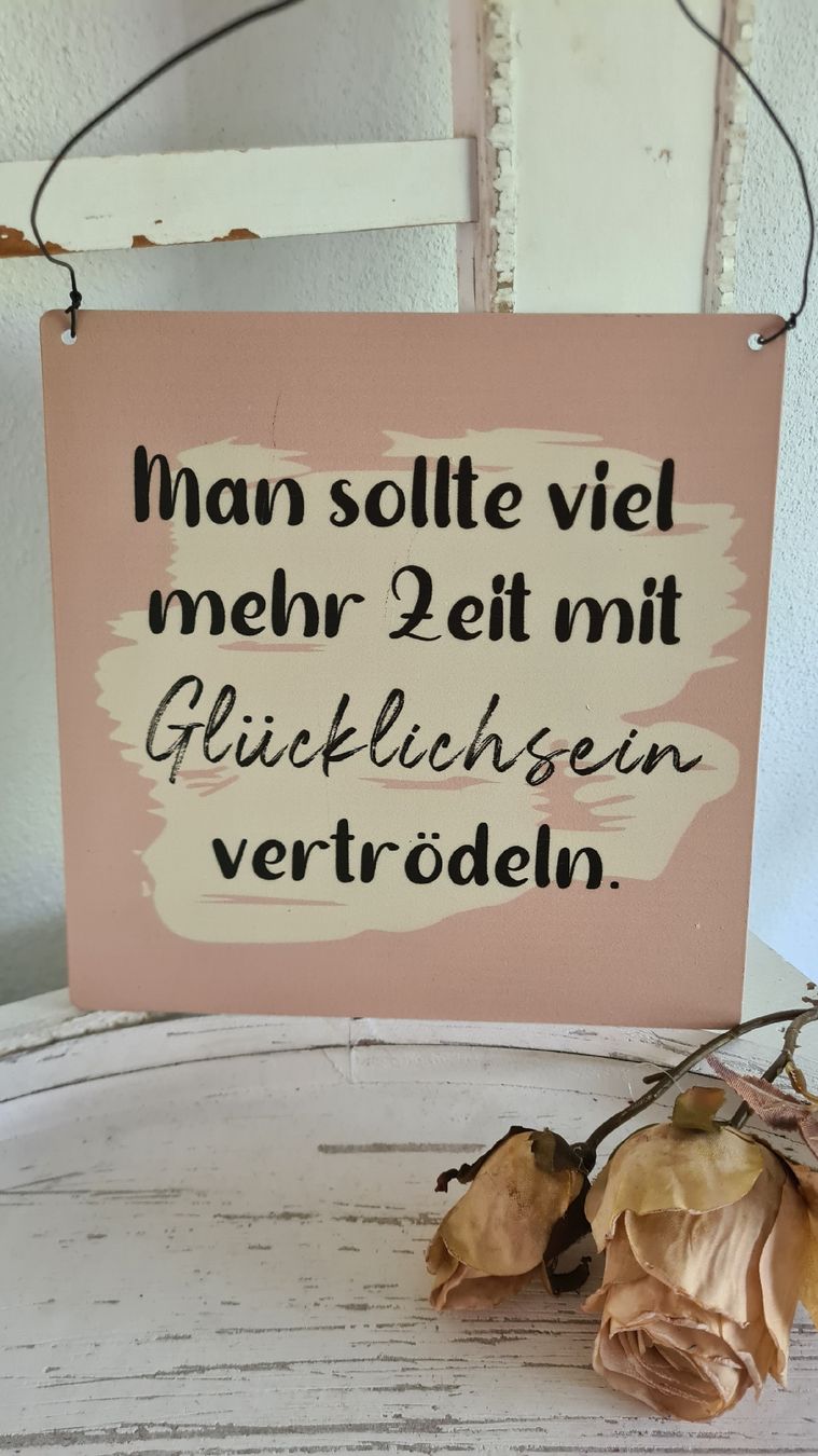 Schilder: Shabby- chic Schild mit Spruch – Neu und originalverpackt aus Böttstein von decodor-angi