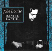 Daniel Lanois - Jolie Louise