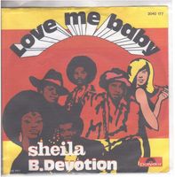 Sheila B. Devotion  --  Love me baby  Single7