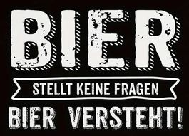 🍺 BIER STELLT KEINE FRAGEN – BIER VERSTEHT! 🍺💫