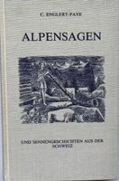 Englert-Faye Alpénsagen u. Sennengeschichten aus der Schweiz