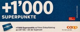 Gutschein Coop +1000 Superpunkte ab 100Fr. gültig bis 2025