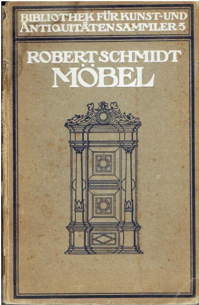 Libri: MÖBEL, Robert Schmidt, 1919 – Difettoso da Flims - Dorf venduto da Stagediver