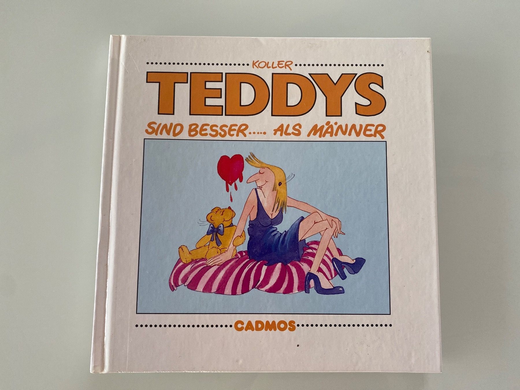 Bücher: Buch Teddys sind besser als Männer – Gebraucht aus Lufingen von slowflyer1