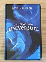 Buch: das bewusste Universum, Amit Goswami