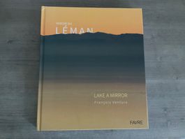 MIROIR DU LÉMAN Lake a Mirror François Ventura FAVRE