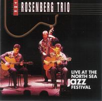 Rosenberg Trio LIVE AT NORTH SEA JAZZ FESTIVAL Gypsy Jazz CD