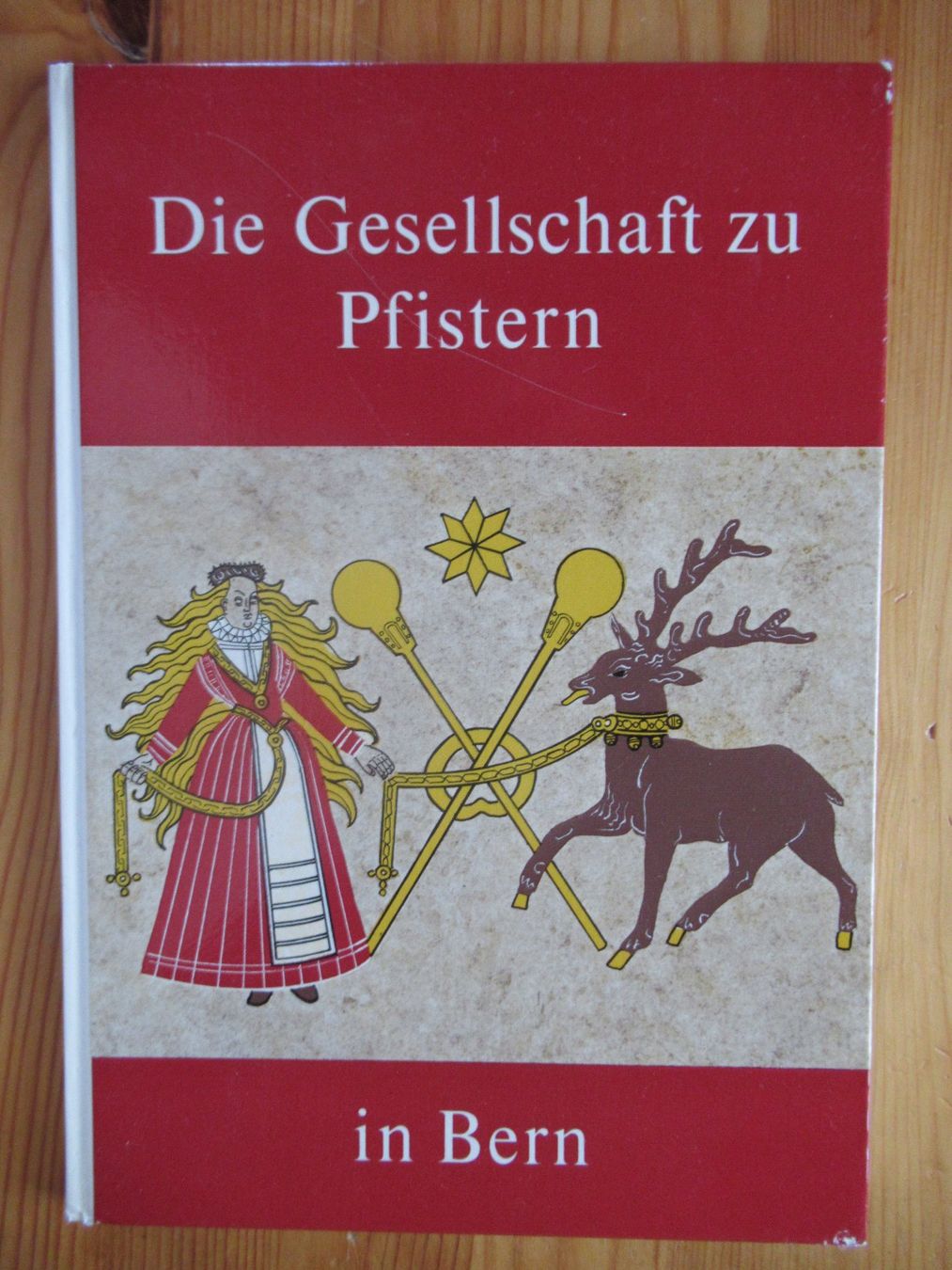 Livres: DIE GESELLSCHAFT ZU PFISTERN IN BERN – D'occasion à Moosseedorf par haro01
