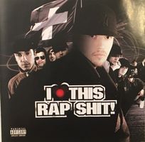 I Love This Rap Shit – I love this Rap shit