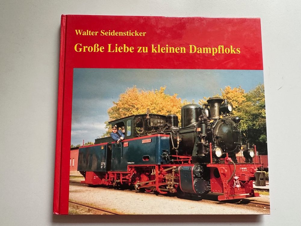 Grosse Liebe zu kleinen Dampfloks Walter Seidensticker Kaufen auf Ricardo