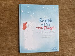 S“Engeli mit de rote Flügeli - Eine Weihnachtsgeschichte