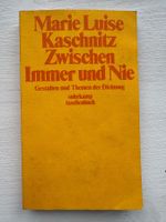 Marie Luise Kaschnitz "Zwischen Immer und Nie" - Rarität