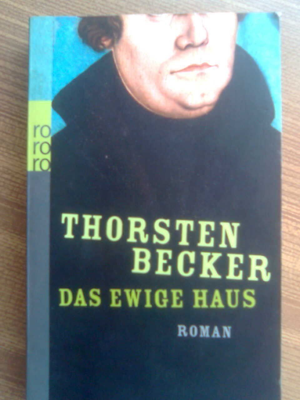 Libri: Thorsten Becker Das ewige Haus – Usato da Basel venduto da Alacant