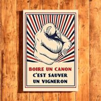 Affiche Poster Boire un canon c'est sauver un vigneron Déco