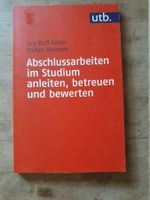 Abschlussarbeiten im Studium anleiten, betreuen und bewerten