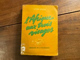 L'Afrique aux trois visages - Jean Gabus -
