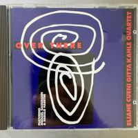 Eliane Cueni / Gitta Kahle / Gassmann – Over There (CD) 1994