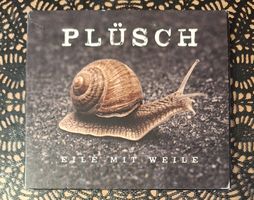 Plüsch - Eile mit Weile, CH Mundart Pop CD Album 2012