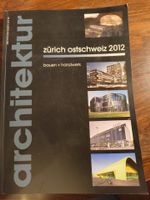 Architektur Zürich Ostschweiz 2012 AW Verlag