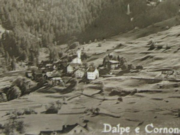 Ansichtskarten: DALPE E CORNONE COL CAMPO TENICA 1945 TICINO AK – Gebraucht aus Ettingen von Hausi4711 1