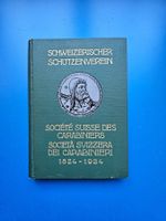 SCHWEIZERISCHER SCHÜTZENVEREIN JUBILÄUMSBUCH 1824 - 1924