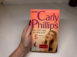 ROMAN: Carly Phillips, Wer nicht wagt der liebt nicht