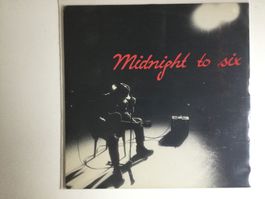 Midnight To Six EP (Maxi-Single, ohne 7” Single)