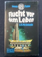 Flucht vor dem Leben - J.T. McIntosh - Science Fiction!