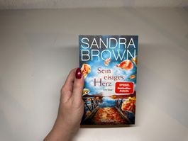ROMAN: Sandra Brown, Sein eisiges Herz