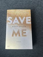 Mona Kasten - Save Me - Roman - Top Zustand! Aktuell!