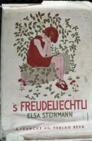 "'s Freudeliechtli" Elsa Steinmann, 1932