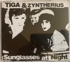 TIGA & ZYNTHERIUS - SUNGLASSES AT NIGHT
