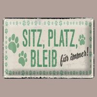 🔥 BLEIB FÜR IMMER Hunde Blechschild 💚 12x18cm OVP 🔥