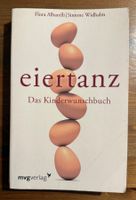 eiertanz - Das Kinderwunschbuch - F. Albarelli S. & Widhslm