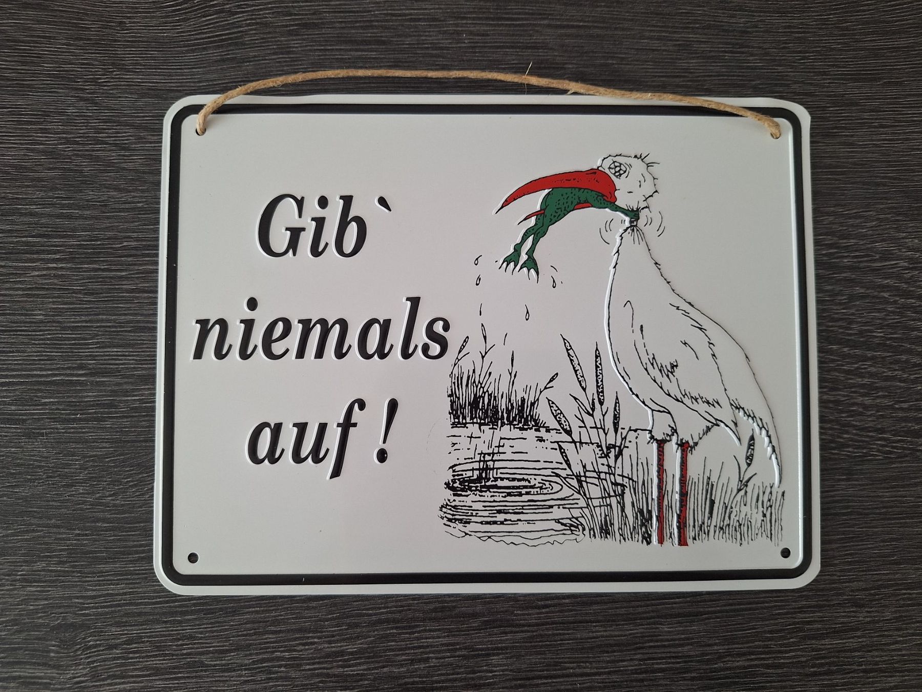 Insegne: Blechschild Gib niemals auf ! – Usato da Wanzwil venduto da chlinih93
