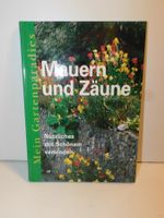 Gartenbuch Mauern u Zäune Nützliches mit schönen verbinden