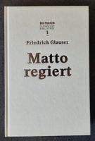 Friedrich Glauser - Matto regiert